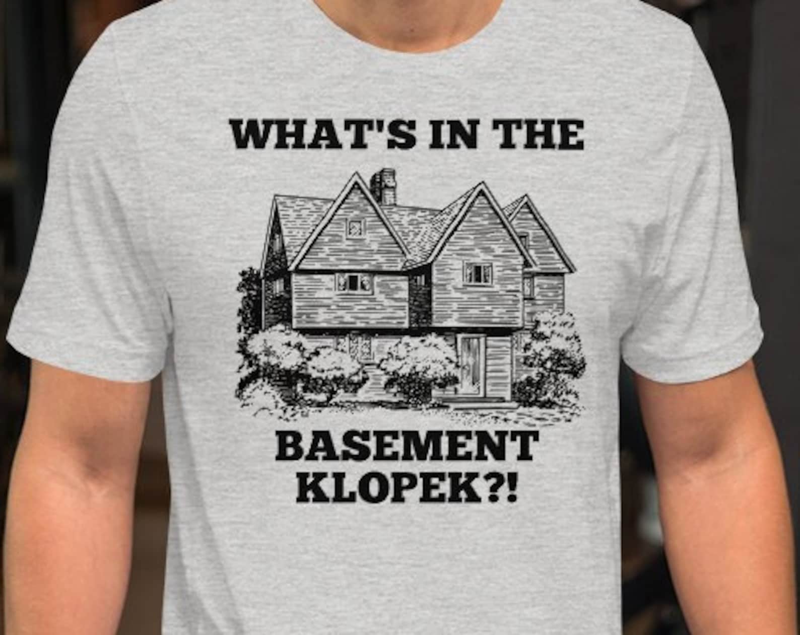 Whats In The Basement Klopek?! Unisex T-Shirt M