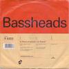 7inch Record BASSHEADS - Is There Anybody Out There? R6303 Deconstruction 1991 UK Dance & Electronica Used