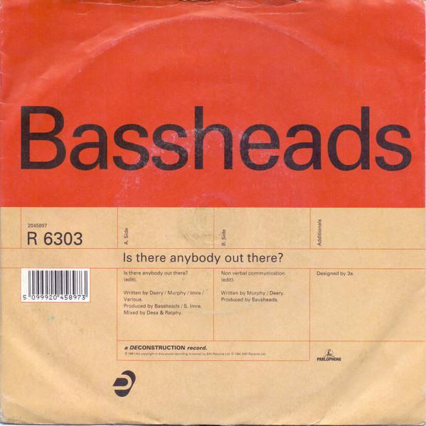 

7inch Record BASSHEADS - Is There Anybody Out There R6303 Deconstruction 1991 UK Dance & Electronica Used