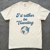 Id Rather Be Traveling Shirt, Funny Travel T Shirt, Wanderlust Graphic Tee, Adventure Lover Gift, Unisex Comfort Colors Tee