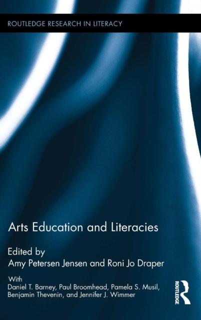 The Arts Education and Literacies Book