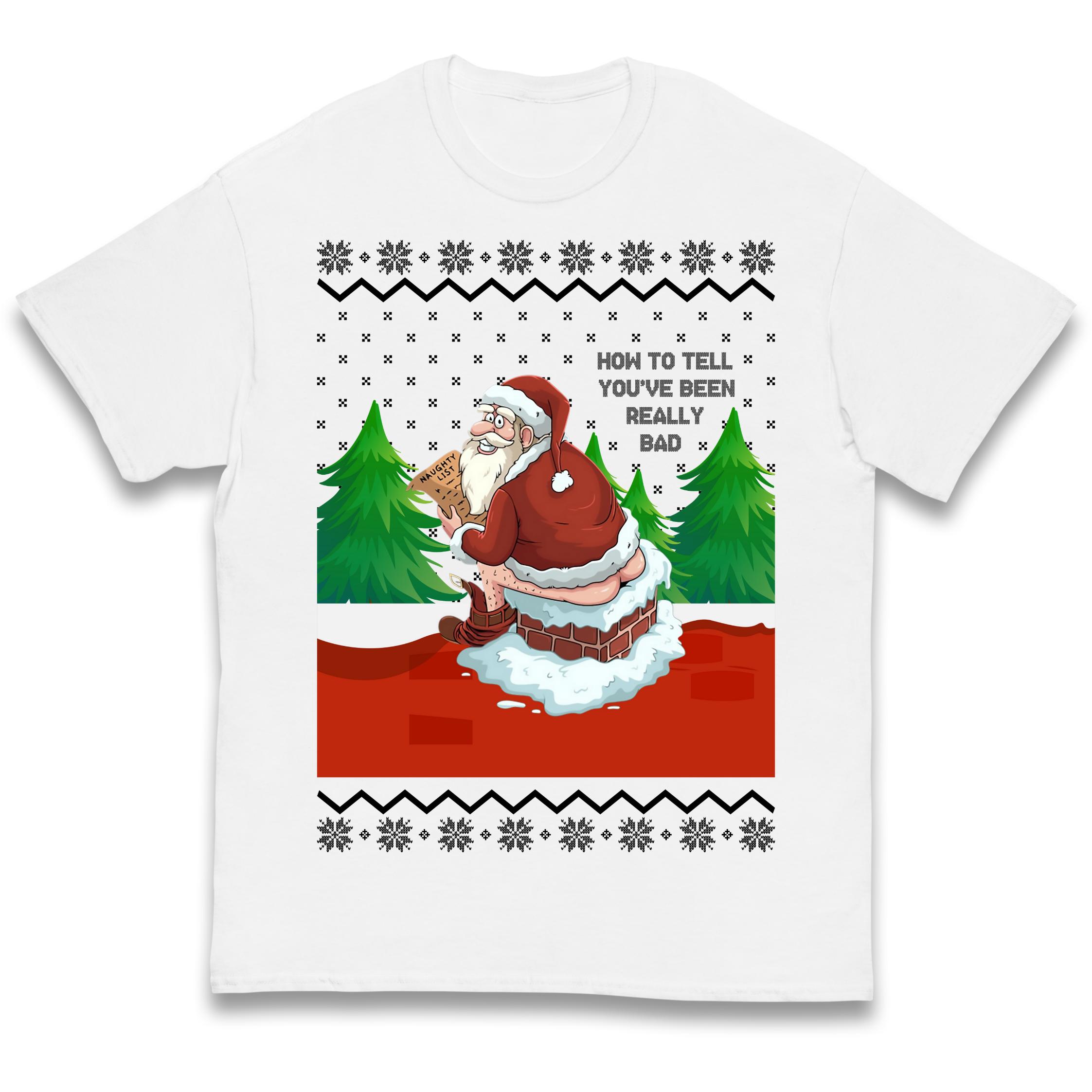 How To Tell That You ve Been Really Bad Kids T-Shirt 100