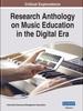 The Research Anthology On Music Education In the Digital Era Book