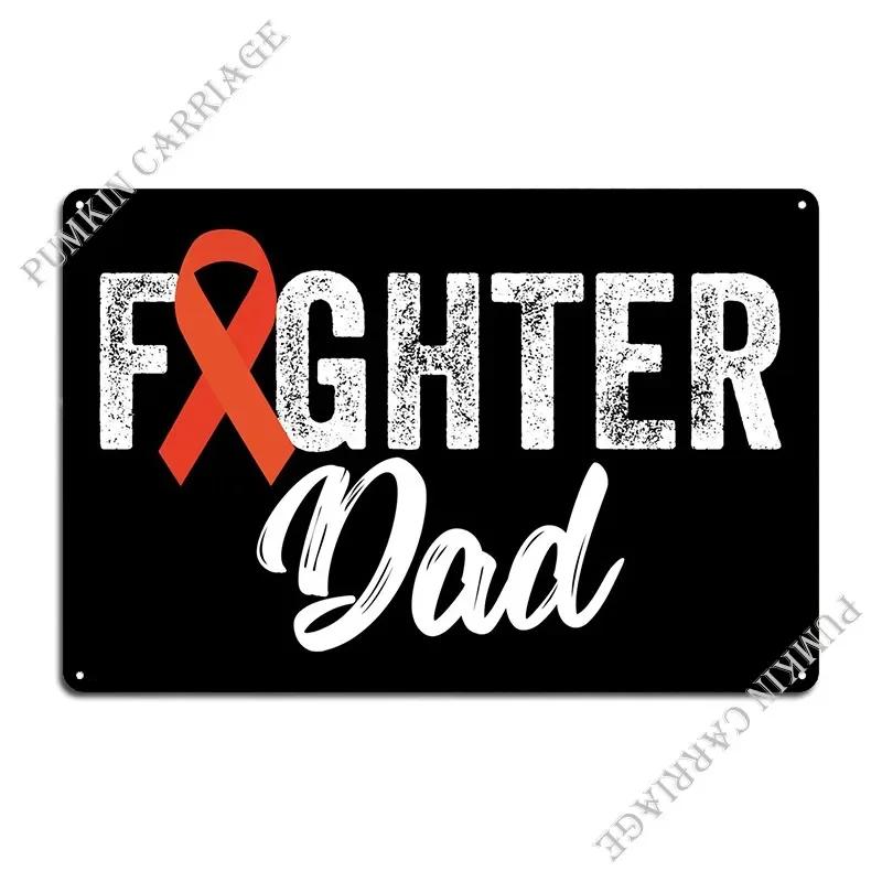 Fighter Dad Kidney Cancer Metal Sign Cinema Pub Bar Home Printed Tin Sign Poster 20x30cm(7.8x11.8inch)