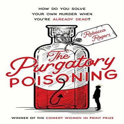 The Purgatory Poisoning by Rebecca Rogers Paperback Book 9780008553029