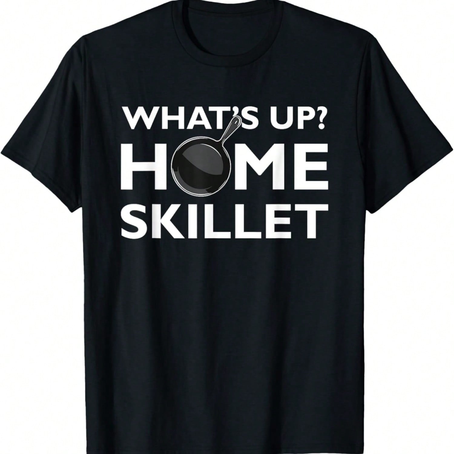 Funny What s Up Home Skillet Cast Iron Cooking T-Shirt Chef T-Shirt S разноцветный