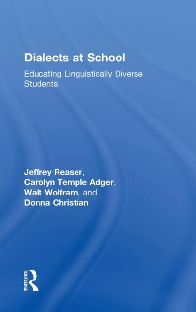 The Dialects At School : Educating Linguistically Diverse Students Book