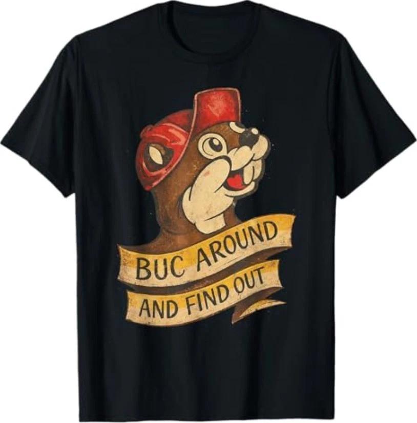 BUC Around and Find Out Vintage Funny T-Shirt XXL