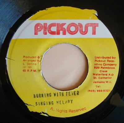 7inch Record SINGING MELODY - Burning With Fever NONE Pickout Jamaica Reggae, Ska & Dub Used