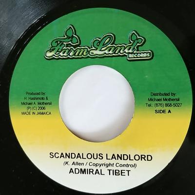 7inch Record ADMIRAL TIBET - Scandalous Landlord NONE FarmLand Record 2006 Jamaica Reggae, Ska & Dub Used