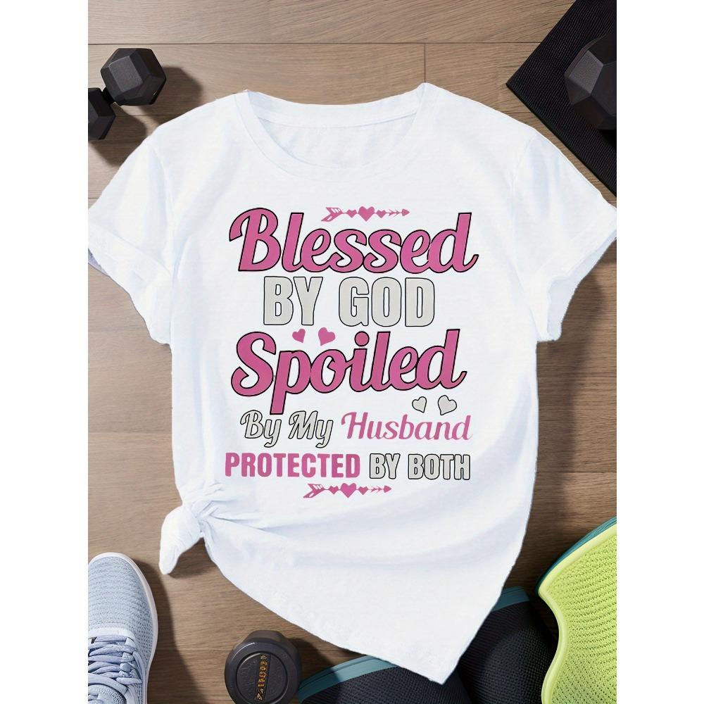 Women Cotton Short Sleeves T-shirts Blessed By God Spoiled By Husband Women s Tee Pink Letter White Top S