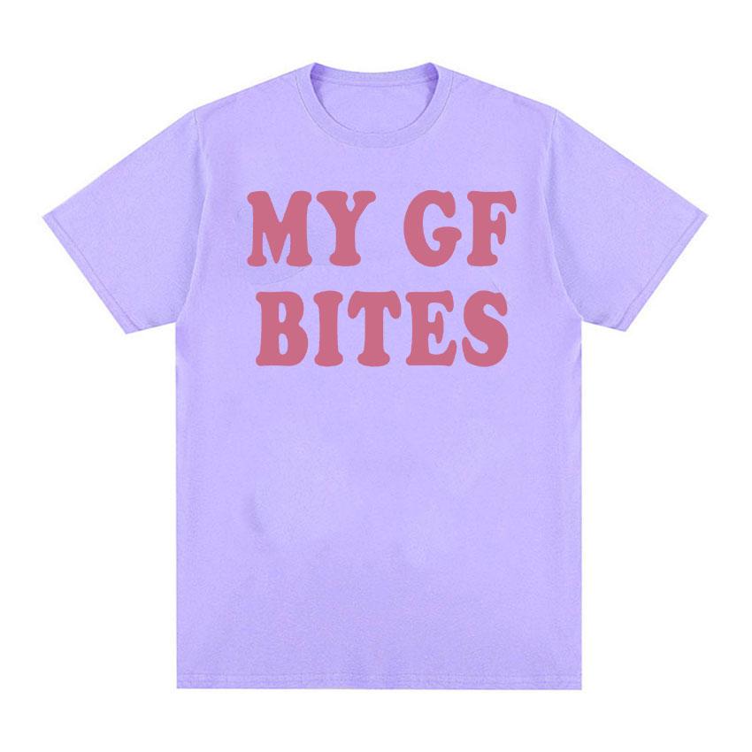 

My Gf Bites Funny Graphic T Shirt Men Women Aesthetic Fashion High Quality T-shirts Summer Casual 100% Cotton Oversized T-shirt