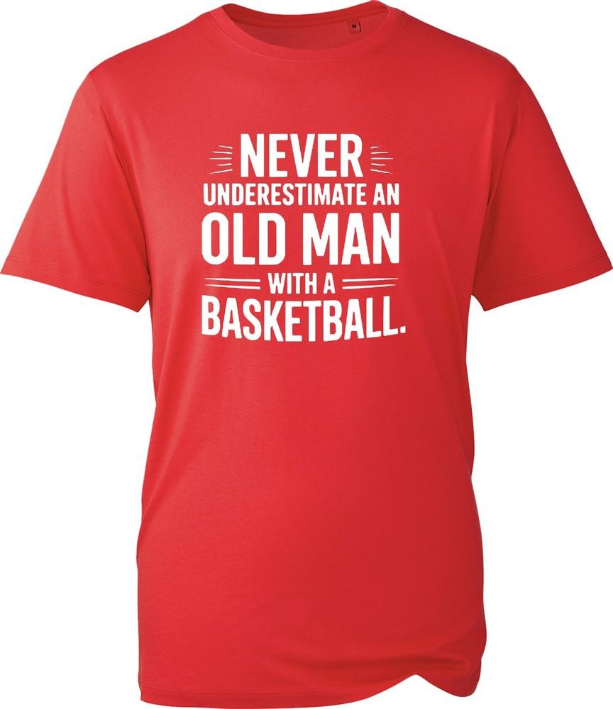 Basketball T Shirt Unisexs Never Underestimate Old Unisex Novelty Sport Grandad Tee S