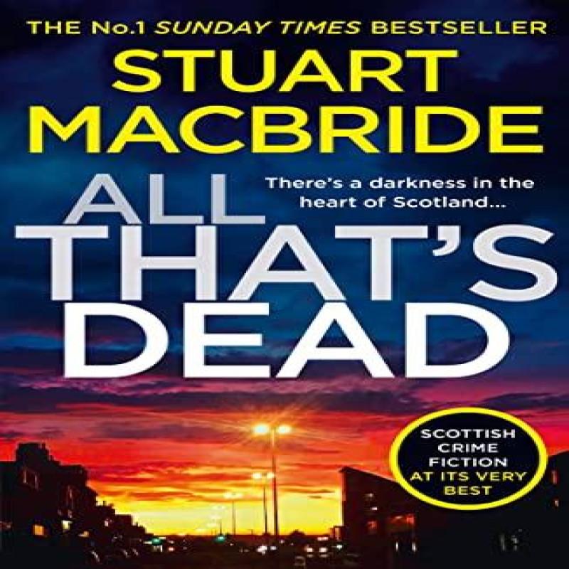 All Thats Dead by Stuart MacBride Paperback Book 9780008208295