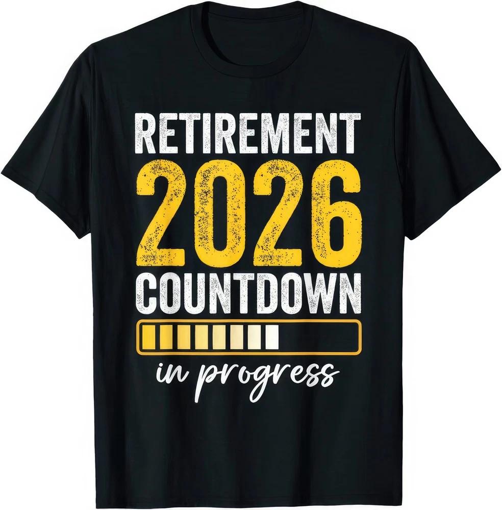 RetireUnisext 2026 Countdown In Progress T Shirt S