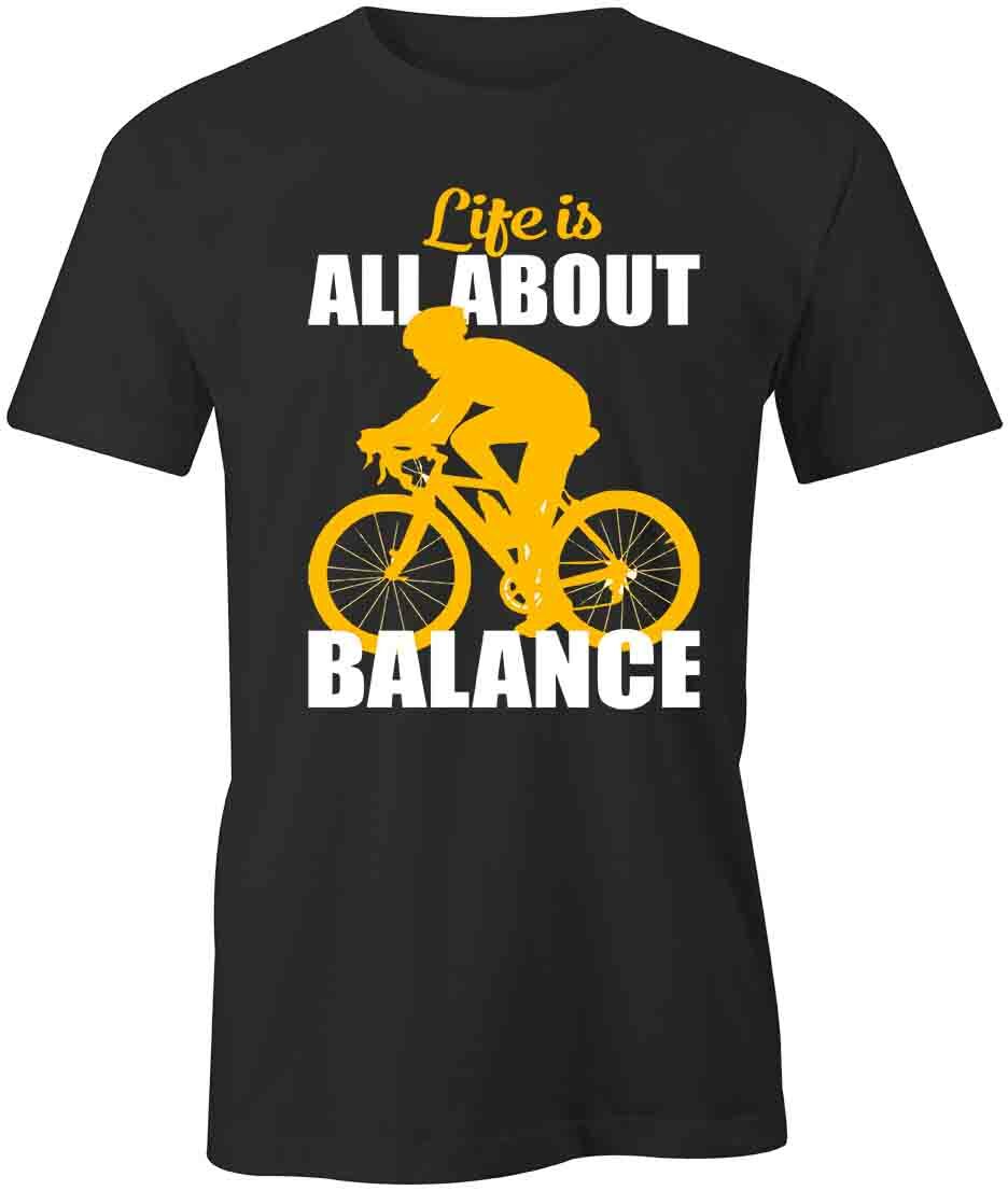 LIFE IS ABOUT BALANCE BICYCLE TShirt Tee Short-Sleeved Cotton CLOTHING S1BSA50 XXXXL