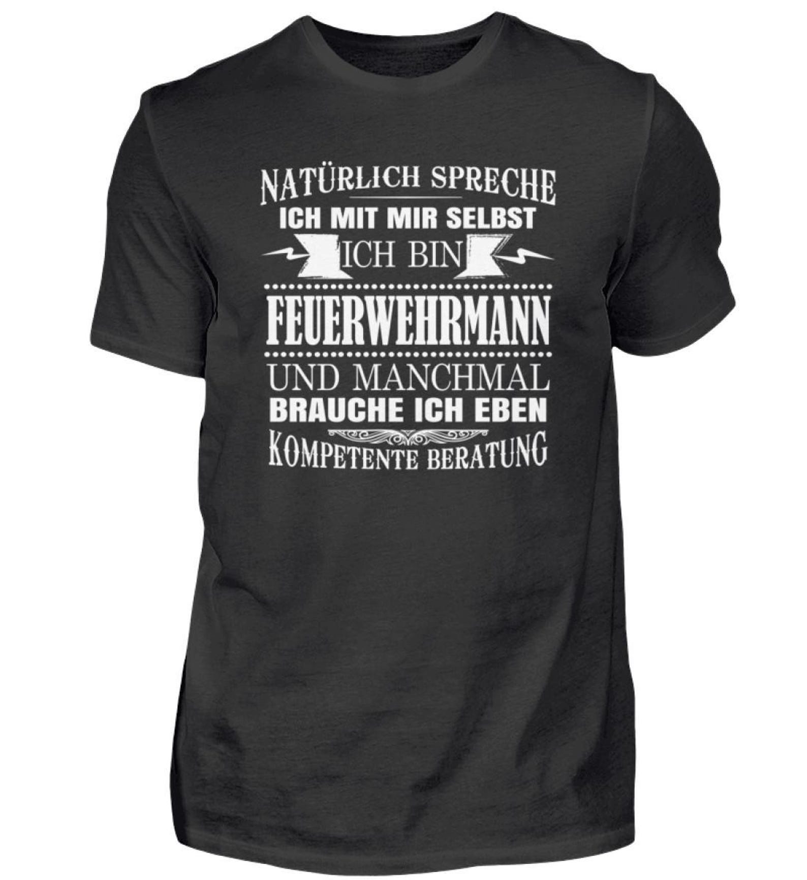 Firefighter Fire Department Birthday Gift Saying Volunteer T-Shirt Professional Fire Department - Men s Shirt 2XL