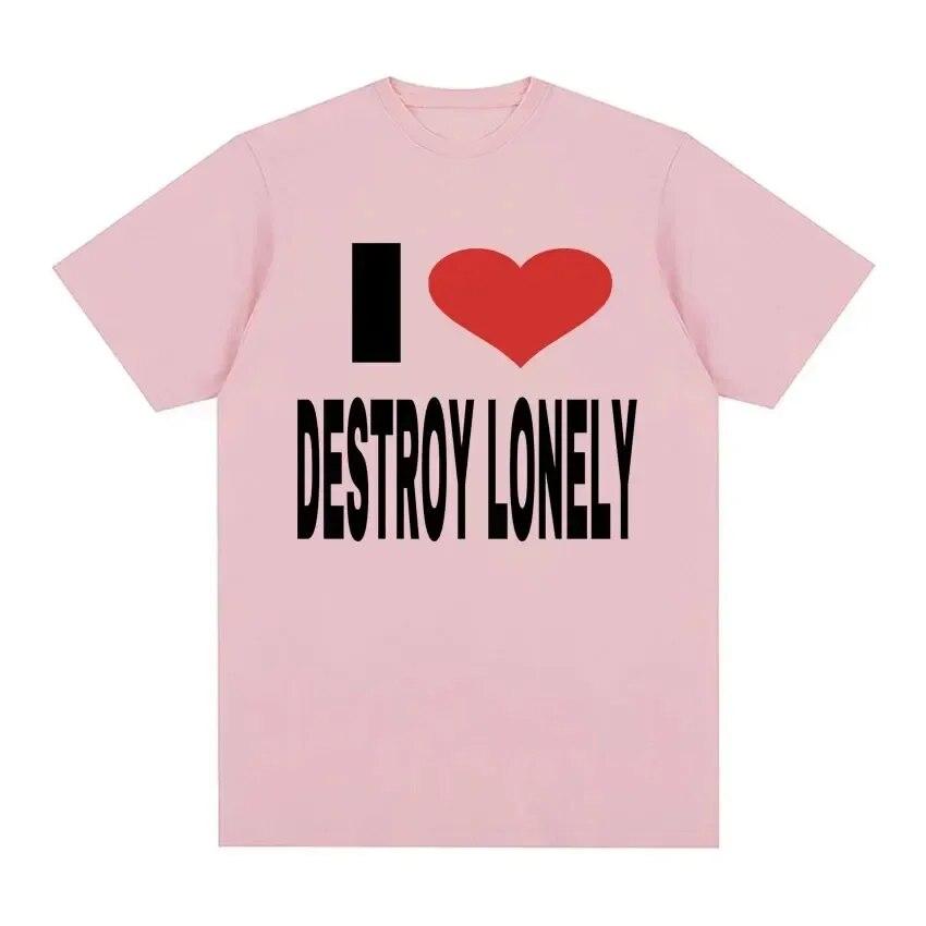I Love Destroy Lonely Print Grafické tričko Letní Unisex Dámské topy Vysoce kvalitní tričko 100% bavlna Oversized trička Streetwear
