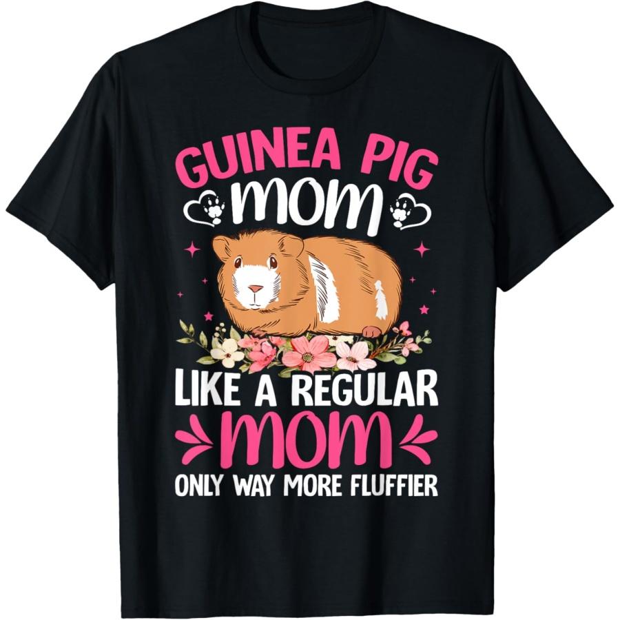 Guinea Pig Mom Like A Regular Mom Only Way More Fluffier T-Shirt XXXXXL чёрный