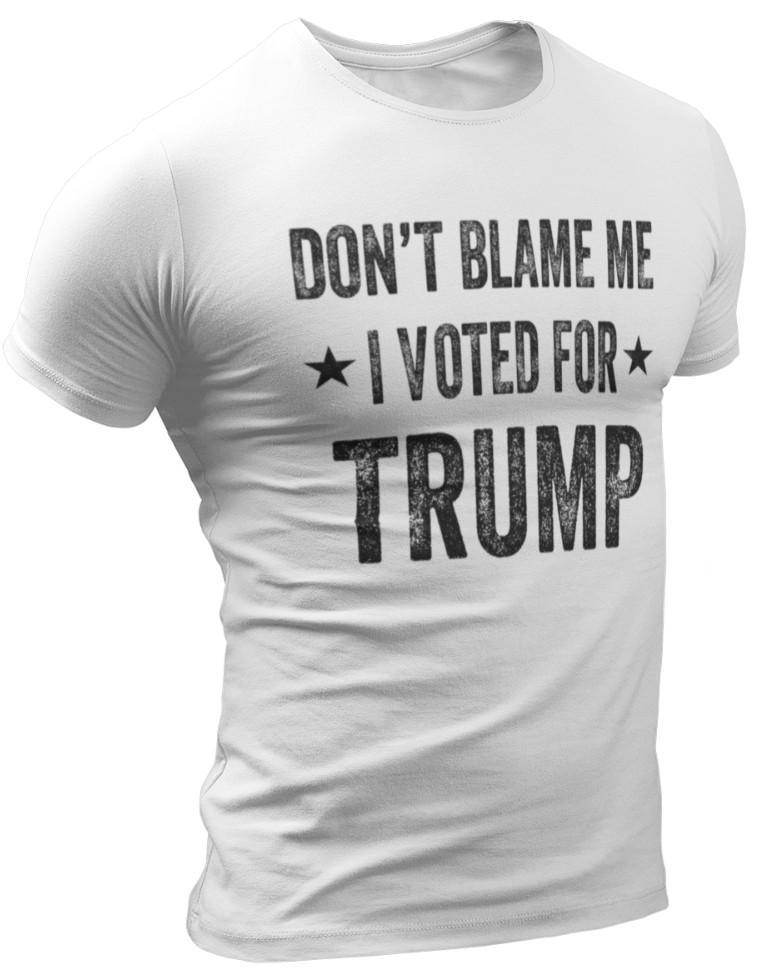 

Donald Trump Shirts Dont Blame Me I Voted For Trump 2024 Shirts Political shirts S
