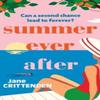 Summer Ever After by Jane Crittenden Paperback Book 9781662509179