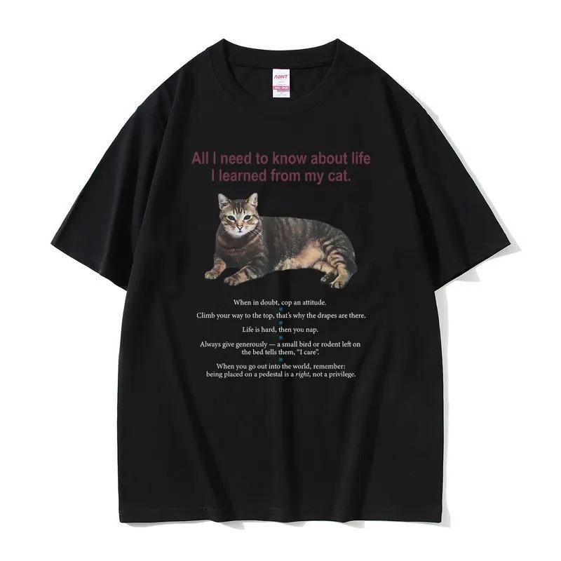 All I Know About Life I Learned From My Cat Pattern TShirt Cotton Loose TShirt for Unisex and Women Cute Unisex Tshirts