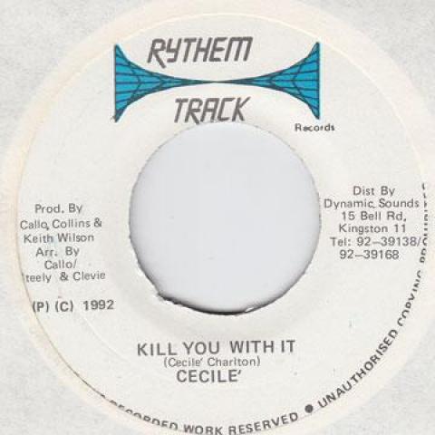 

7inch Record CECILE - Kill You With It Rythem Track 1992 Jamaica Reggae, Ska & Dub