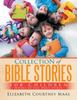 The Collection of Bible Stories For Children : Works by the Holy Spirit Book