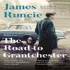 The Road To Grantchester by Mr James Runcie Paperback Book 9781408886861