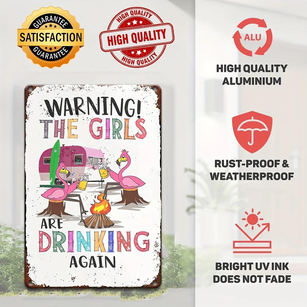 Funny 'The Girls Are Drinking Again' Metal Sign - 12"x8" Vintage Aluminum Wall Decor for Home, Bar, Cafe, Garage & Woman Cave