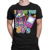Ich liebe 80er 1980er Kostüm Retro Vintage Herren Damen 100% Baumwolle T-Shirt Herren T-Shirts Oberteile 1#TA-36