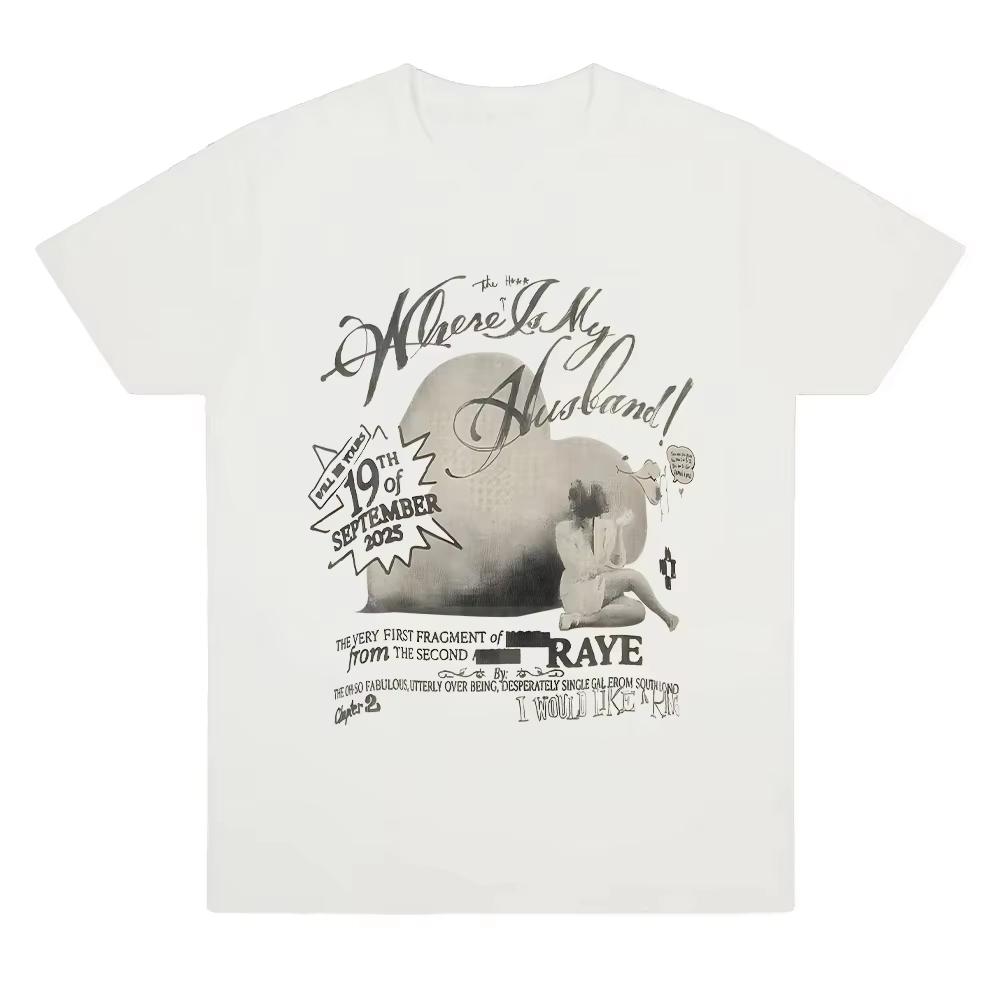 Raye Where Is My Husband  Print Tshirt Unisex Women Retro Aesthetic Clothing Fashion Streetwear Casual Soft pure Cotton T Shirts S