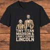 US Presidents Funny T- Shirt, James Madison Abraham Lincoln, Political Humor Tee