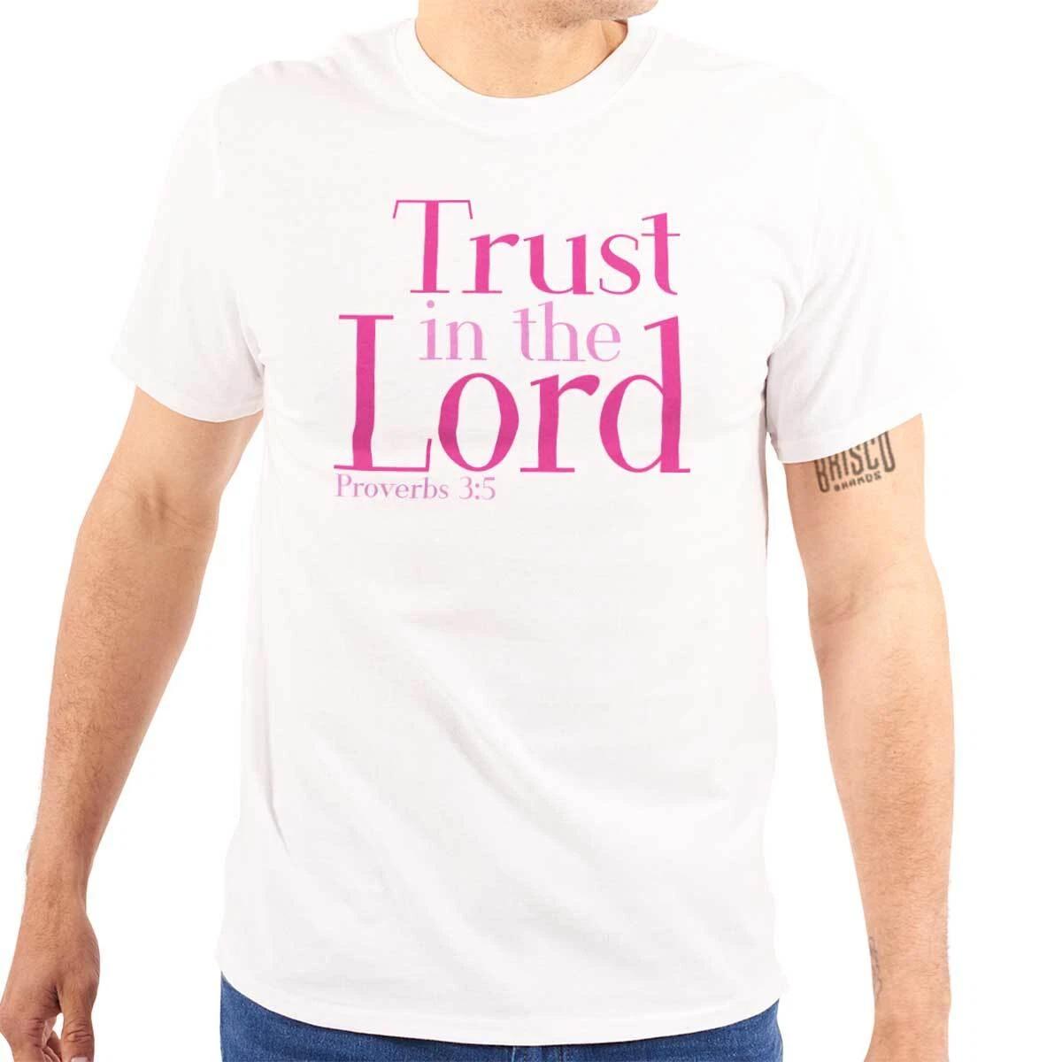 

Christian Trust in the Lord Bible Scripture Womens or Mens Crewneck 100% Cotton T-shirt Mens Tees Top Tee M