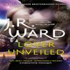 Lover Unveiled by J. R. Ward Paperback Book 9780349420561