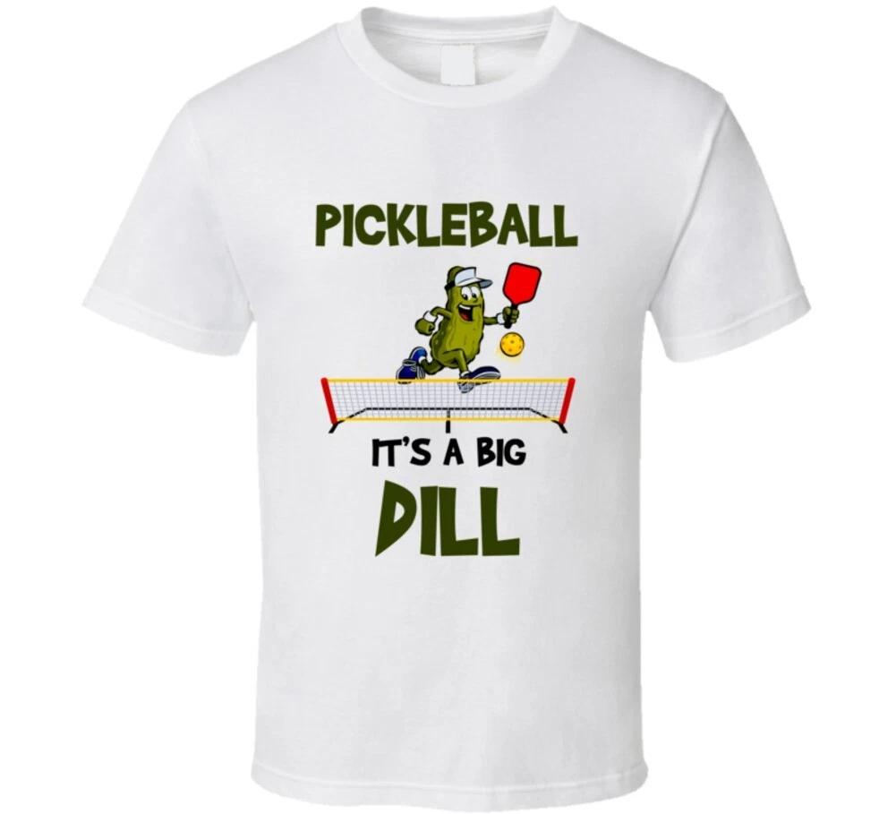 

Pickleball It s A Big Deal Funny Gift Pickle T Shirt 3XL