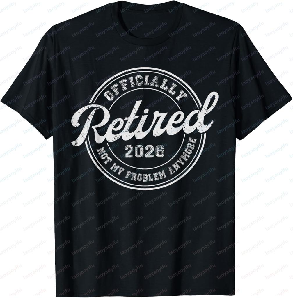 Retired 2026 Not My Problem Anymore Funny Retirement 2026 T-Shirt Gifts for Men Graphic Tee Vintage T Shirt Camiseta Hombre