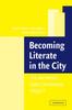 The Becoming Literate In the City : The Baltimore Early Childhood Project Book