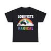 Lobbyists Are Magical Graphic T-Shirt, Sizes S-5XL