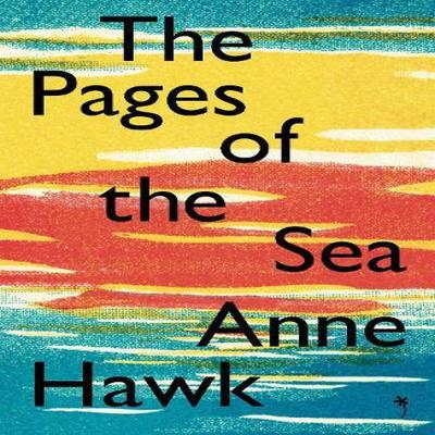 The Pages of the Sea by Anne Hawk Paperback Book 9781739570729