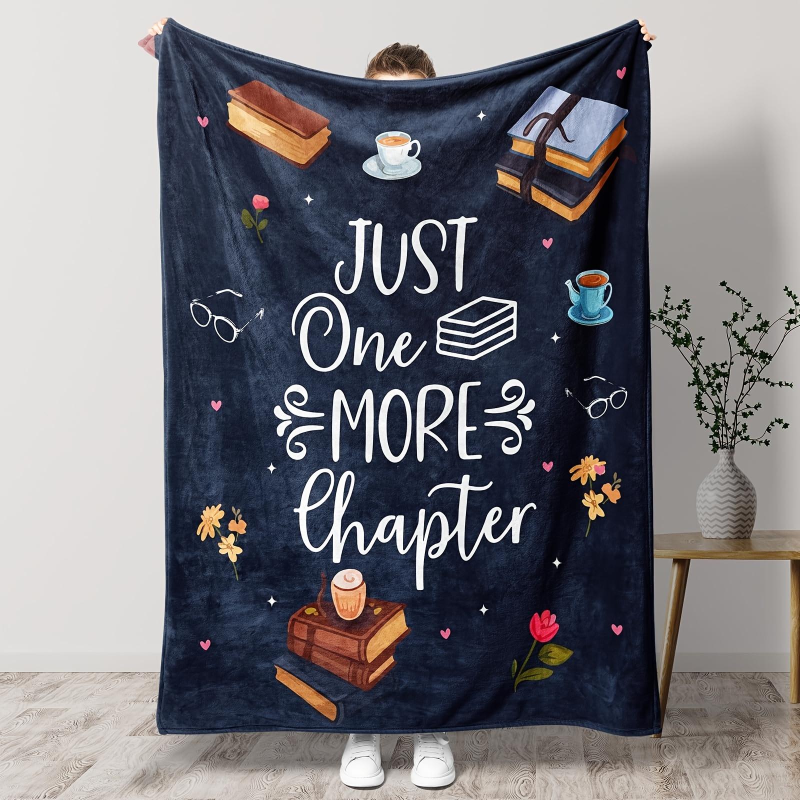 Book Lover Flannel Blanket -  Just One More Chapter  Print | 100% Polyester All-Season, Sofa Throw & Reader Gift 30x40in