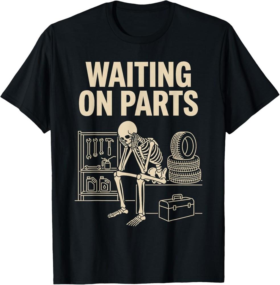Vintage Waiting on Parts Car Garage Mechanic Wrench Humor T-Shirt Unisex T-Shirt XXL