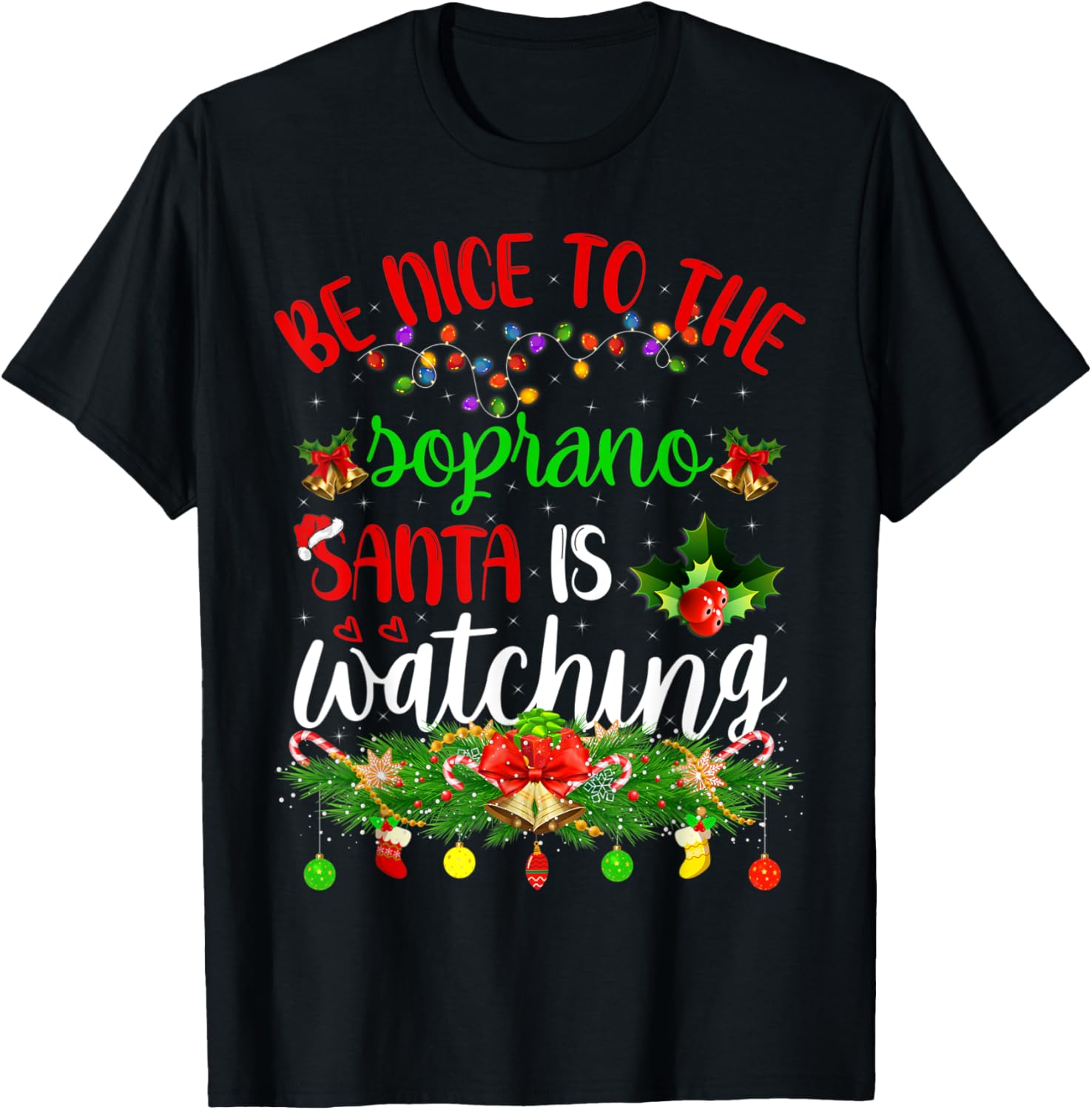 

Funny Be Nice To The Soprano Santa Is Watching Christmas T-Shirt 5XL різнокольоровий