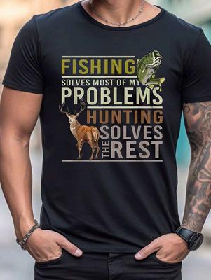 Bedrucktes Unisex-T-Shirt - 'Fischen löst die meisten meiner Probleme, Jagen löst den Rest'