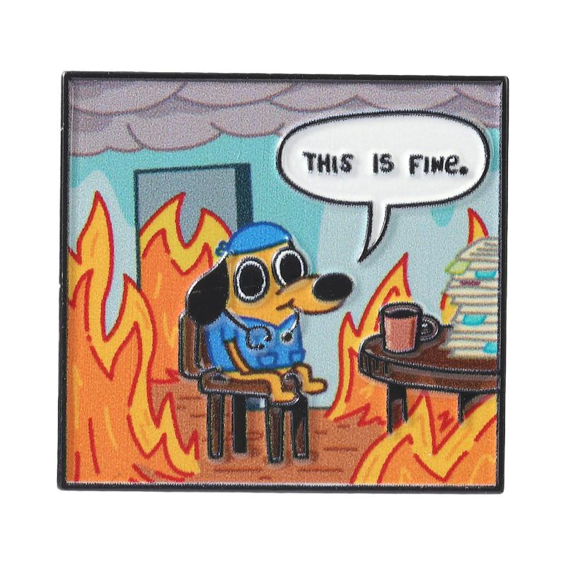 

This Is Fine Meme Enamel Pins Set Funny Goose Dog Brooches Humorous Fire Scene Lapel Badges For Backpacks Relieve Anxiety Gift