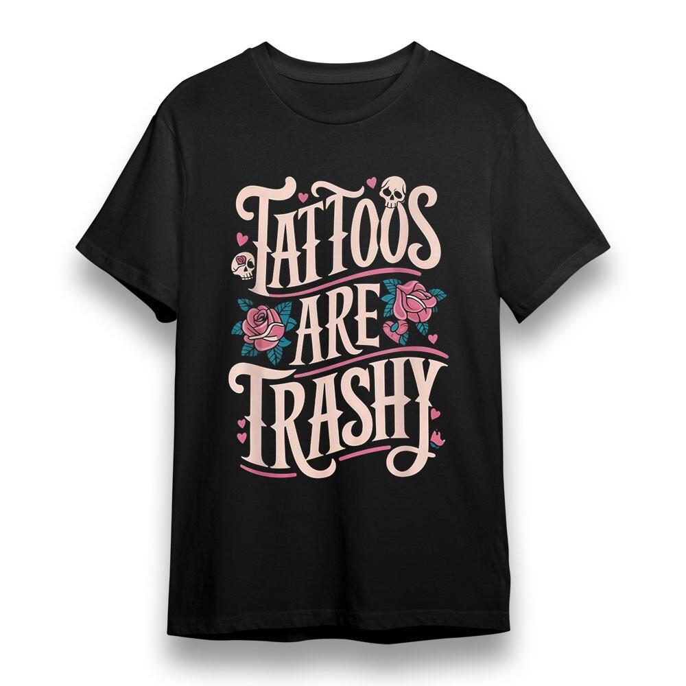 

Men s Oversize T-shirt With Tattoos Are Trashy Graphic Unisex Black Cotton Tee M