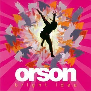 

CD ORSON - Bright Idea UICR9010PROMO Mercury 2006 Japan Rock Used