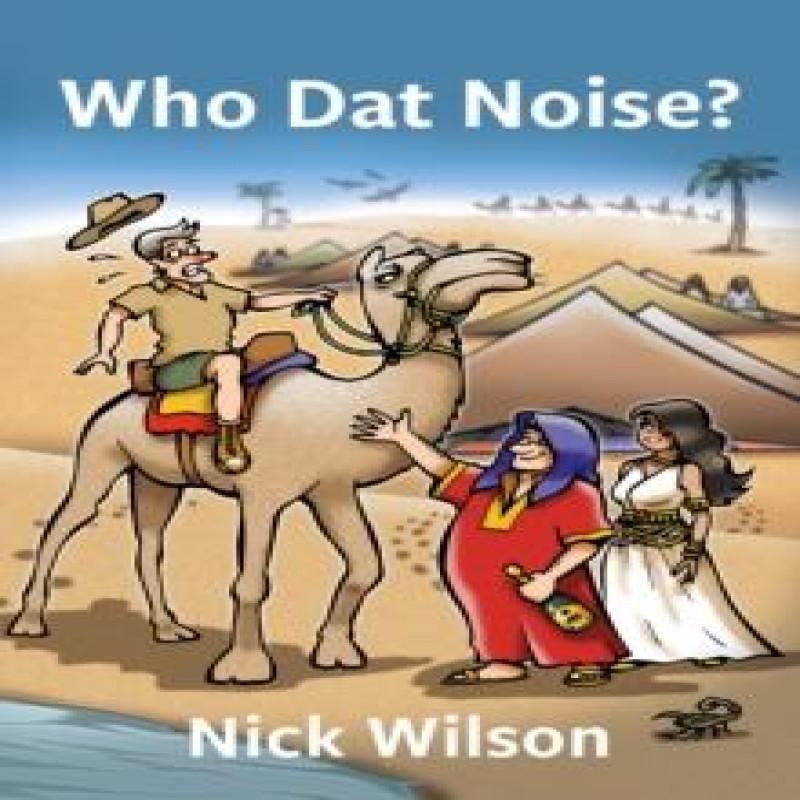 Who Dat Noise by Nick Wilson Paperback Book 9781806341344
