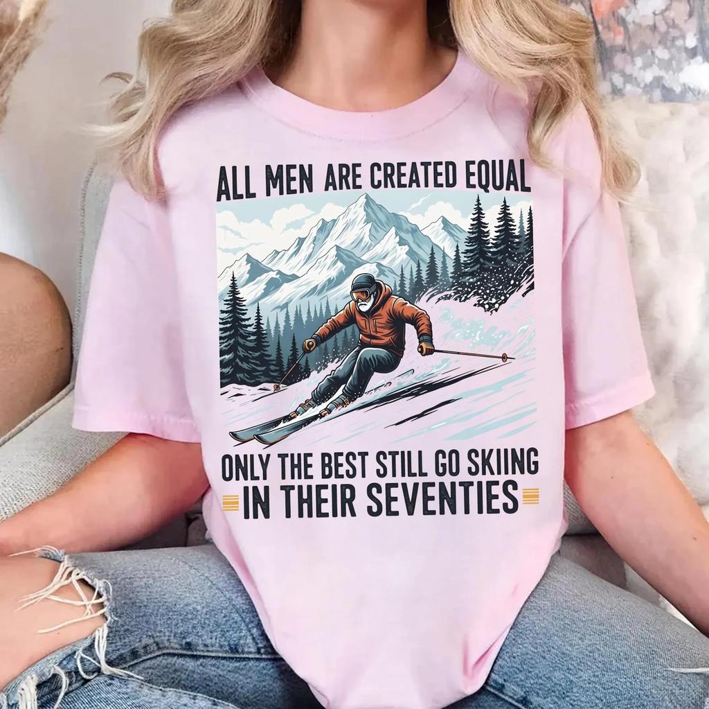 Camiseta de Esquí de los Setenta Esquiador Divertido Regalo de Esquí Igual Creado Mejor Ir a Esquiar Retiro Camiseta Unisex Vieja Esquiador Unisex