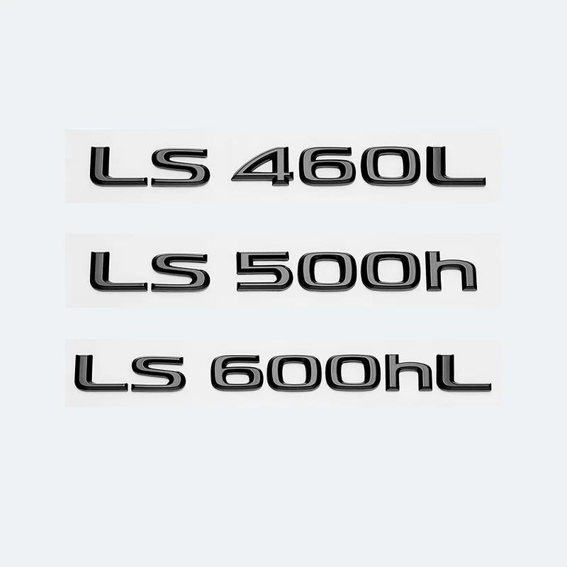 New ABS 3D Letters Car Trunk Logo Sticker For Lexus LS Series LS350 LS400 LS460 LS460L LS500 LS500h LS600hL Emblem
